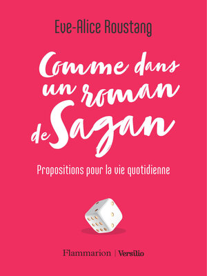 cover image of Comme dans un roman de Sagan--Propositions pour la vie quotidienne